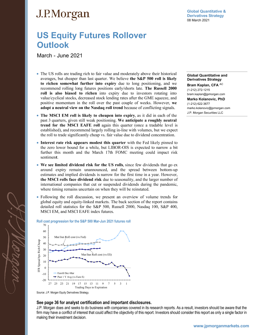 J.P. 摩根-全球量化策略：美国股票期货展期展望（2021年3-6月）-2021.3.8-39页J.P. 摩根-全球量化策略：美国股票期货展期展望（2021年3-6月）-2021.3.8-39页_1.png